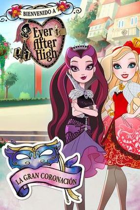 Poster: Ever After High: Thronecoming
