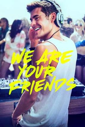 Poster: We Are Your Friends