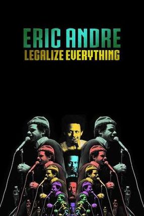 Poster: Eric Andre: Legalize Everything