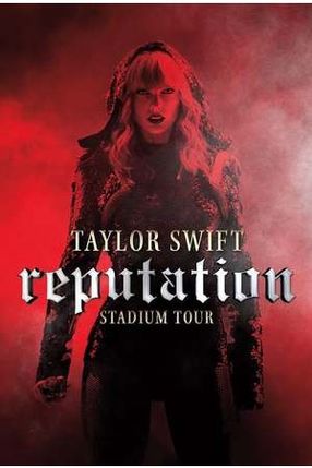 Poster: Taylor Swift: Reputation Stadium Tour