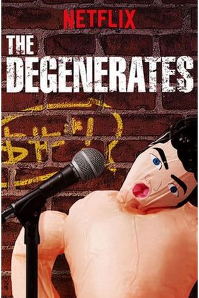 Poster: The Degenerates