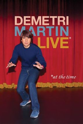 Poster: Demetri Martin: Live (At The Time)