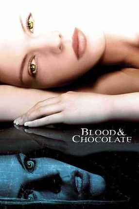 Poster: Blood & Chocolate - Die Nacht der Werwölfe