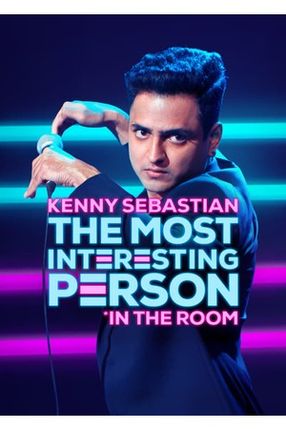 Poster: Kenny Sebastian: The Most Interesting Person in the Room