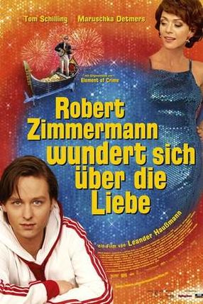Poster: Robert Zimmermann wundert sich über die Liebe