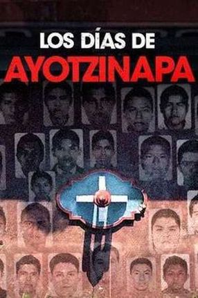 Poster: Los días de Ayotzinapa