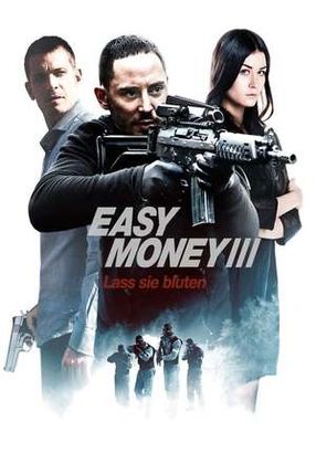 Poster: Easy Money III - Lass sie bluten