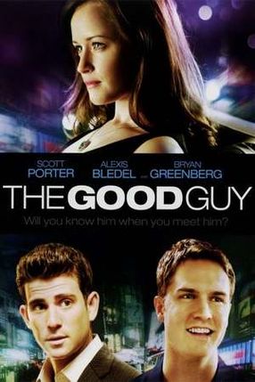 Poster: The Good Guy – Wenn der Richtige der Falsche ist