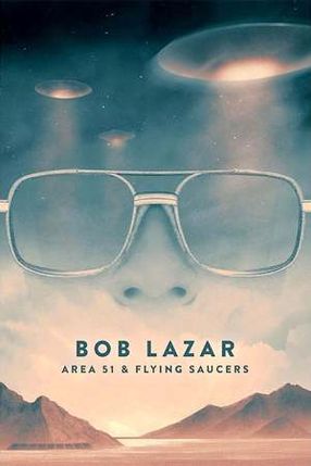 Poster: Bob Lazar: Area 51 and Flying Saucers