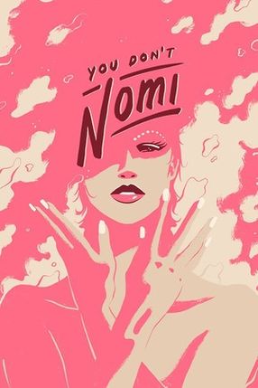 Poster: You Don't Nomi