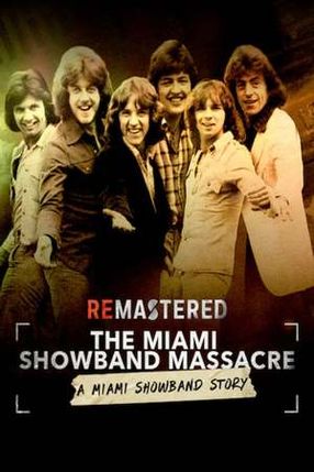 Poster: ReMastered: The Miami Showband Massacre