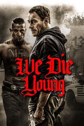 Poster: We Die Young