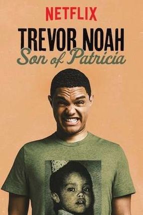 Poster: Trevor Noah: Son of Patricia
