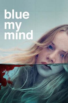 Poster: Blue My Mind