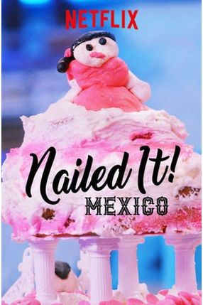 Poster: Nailed It! Mexico