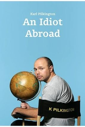 Poster: An Idiot Abroad
