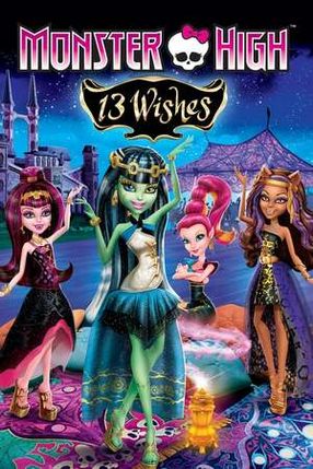Poster: Monster High - 13 Wünsche