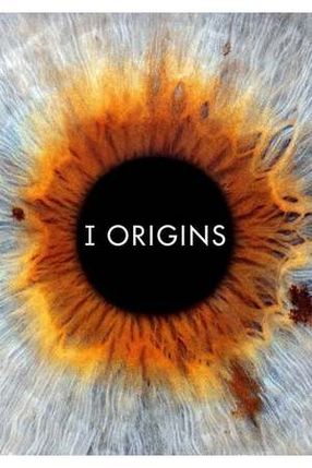 Poster: I Origins - Im Auge des Ursprungs