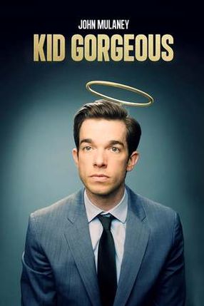 Poster: John Mulaney: Kid Gorgeous at Radio City