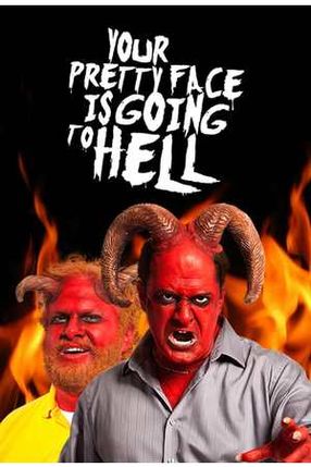Poster: Your Pretty Face Is Going To Hell