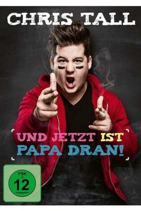 Poster: Chris Tall - Und jetzt ist Papa dran!