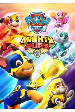 Poster: PAW Patrol: Mighty Pups