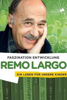 Poster: Remo Largo - Ein Leben für unsere Kinder