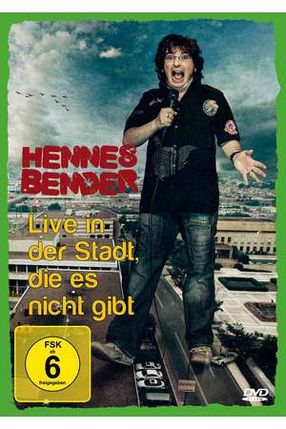 Poster: Hennes Bender - Live in der Stadt, die es nicht gibt.