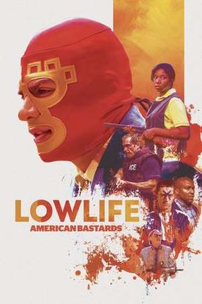 Poster: Lowlife – American Bastards