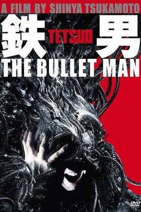 Poster: Tetsuo: The Bullet Man