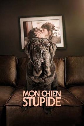Poster: Mon chien stupide