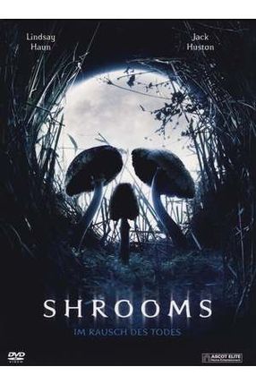 Poster: Shrooms – Im Rausch des Todes