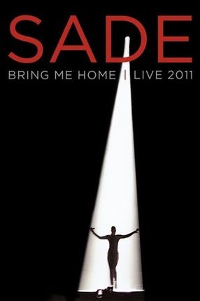 Poster: Sade: Bring Me Home Live 2011