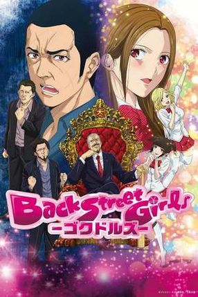 Poster: Back Street Girls -GOKUDOLS-