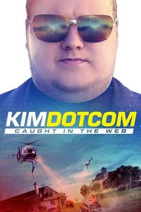 Poster: Kim Dotcom