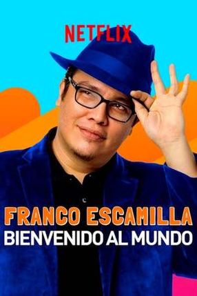 Poster: Franco Escamilla: bienvenido al mundo