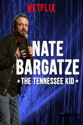 Poster: Nate Bargatze: The Tennessee Kid