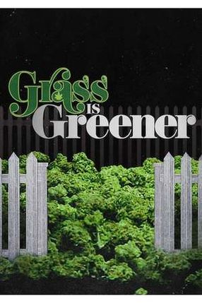 Poster: Grass is Greener