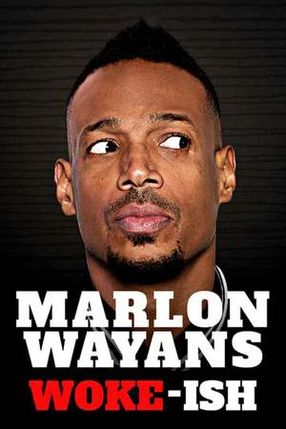 Poster: Marlon Wayans: Woke-ish