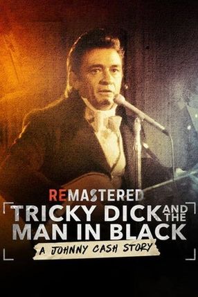 Poster: ReMastered: Tricky Dick & The Man in Black