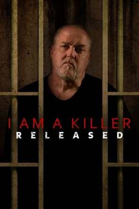 Poster: I AM A KILLER: RELEASED