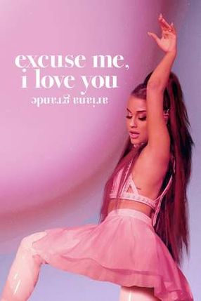 Poster: ariana grande: excuse me, i love you