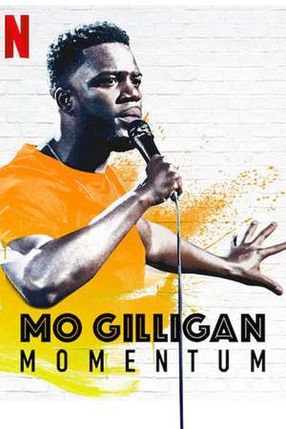 Poster: Mo Gilligan: Momentum