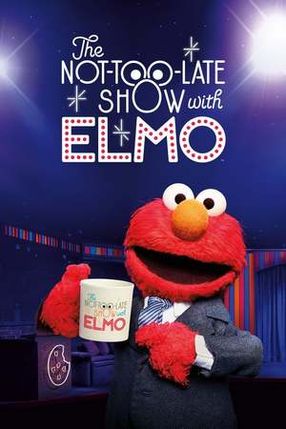 Poster: The Not Too Late Show with Elmo
