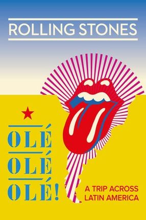 Poster: The Rolling Stones: Olé Olé Olé! – A Trip Across Latin America