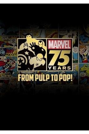 Poster: Marvel: 75 Years, From Pulp to Pop!