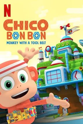 Poster: Chico Bon Bon: Monkey with a Tool Belt