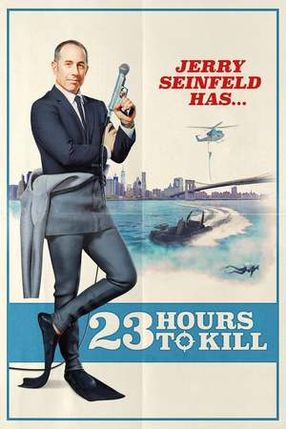 Poster: Jerry Seinfeld: 23 Hours To Kill