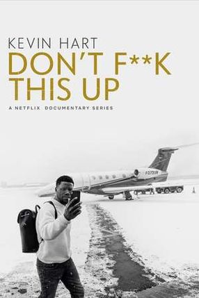 Poster: Kevin Hart: Don't F**k This Up