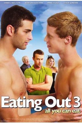 Poster: Eating Out 3 - all you can eat!